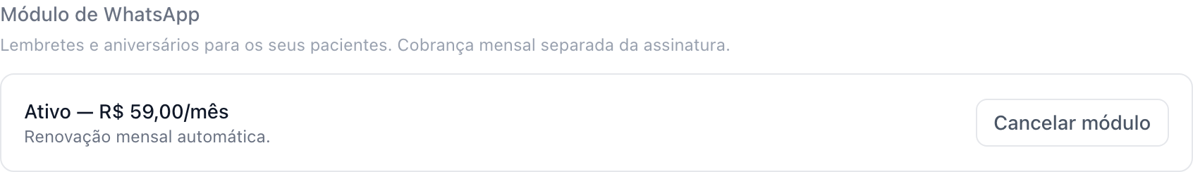 Bloco Módulo de WhatsApp em Configurações Plano e Cobrança mostrando o estado Ativo com o valor mensal, a nota de renovação automática e o botão Cancelar módulo
