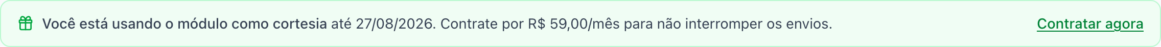 Faixa no topo da tela WhatsApp avisando que a clínica está usando o módulo como cortesia até uma data, com o link Contratar agora à direita